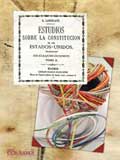 Estudios sobre la constitucion de los Estados Unidos. Tomo II - Laboulaye, Édouard