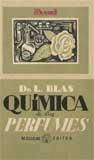 Química de los perfumes sintéticos - Blas, Luis