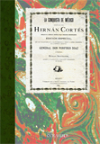 La conquista de M�xico efectuada por Hern�n Cort�s segun el codice jeroglifico troano-americano - Sotomayor, D�maso