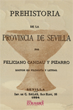 Prehistoria de la provincia de Sevilla - Candau y Pizarro, Feliciano