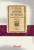 Noticias relativas á la historia de Sevilla - Matute y Gaviria, Justino