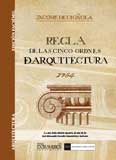 Regla de las cinco ordenes de arquitectura de Vigñola - Vignola, Giacomo Barozzi da