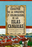 Carácter de la conquista y colonización de las Islas Canarias - Torres Campos, Rafael