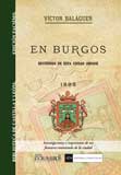 En Burgos. Recuerdos de esta ciudad insigne - Balaguer, V�ctor