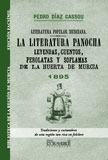 La literatura panocha. Leyendas, cuentos, perolatas y soflamas de la huerta de Murcia - Díaz Cassou, Pedro