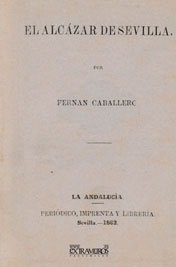 El Alc�zar de Sevilla - B�hl de Faber, Cecilia, 'Fern�n Caballero'