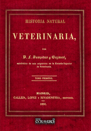 Historia natural veterinaria. Tomo I - Sampedro y Guzm�n, Fernando