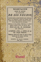 Disertacion sobre el origen de la esclavitud de los negros - Antill�n, Isidoro de