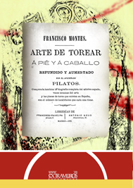 Arte de torear � pi� y � caballo - Montes, Francisco