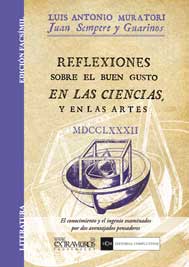 Reflexiones sobre el buen gusto en las ciencias, y en las artes - Muratori, Ludovico Antonio