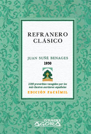 Refranero clásico. - Suñé Benages, Juan